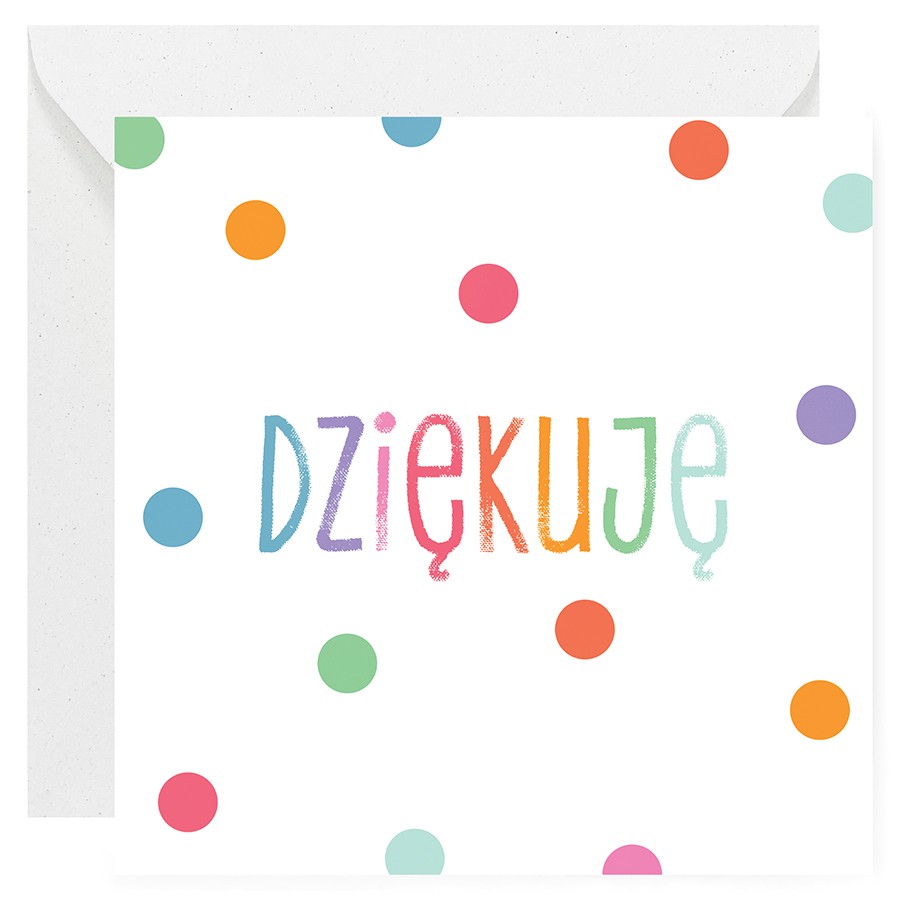 Kartka z podziękowaniami. Białe tło z kolorowymi kropkami. Na środku kolorowy napis "Dziękuję”.
